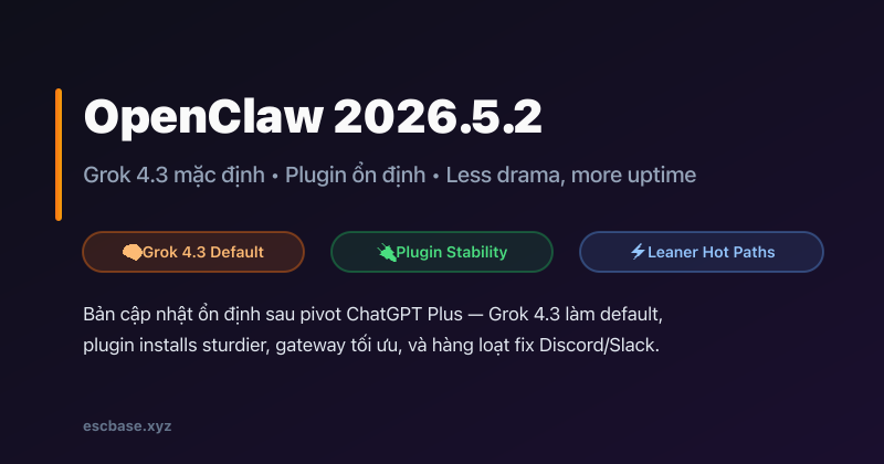 OpenClaw 2026.5.2 release highlights